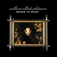 Ashes to Dust專輯_William Elliott WhitAshes to Dust最新專輯