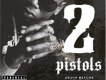 Let s Ride歌詞_2 PistolsLet s Ride歌詞