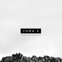 Home Recordings (Explicit)專輯_Yuma XHome Recordings (Explicit)最新專輯