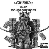 Fame Comes With Consequences (Explicit)專輯_IislannboysnipeFame Comes With Consequences (Explicit)最新專輯