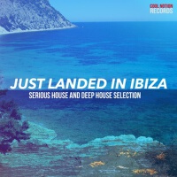 Just Landed in Ibiza(Serious House and Deep House