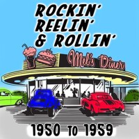 Rockin' Reelin' & Rollin': 1950 to 195