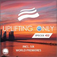 Uplifting Only Episode 432 (May 2021) [FULL]