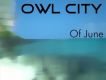 Of June EP專輯_Owl CityOf June EP最新專輯