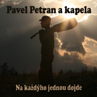 Na každýho jednou dojde專輯_Pavel Petran a kapelNa každýho jednou dojde最新專輯