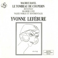 Ravel: Le Tombeau de Couperin專輯_Yvonne LefebureRavel: Le Tombeau de Couperin最新專輯