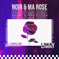 NOIR & MA ROSE (Explicit)