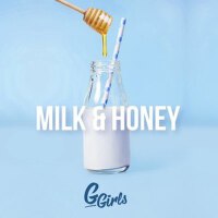 Milk & Honey專輯_G GirlsMilk & Honey最新專輯