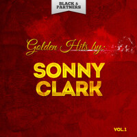 Golden Hits By Sonny Clark Vol. 1