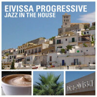 Eivissa Progressive - Jazz In The House