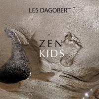 Zen kids專輯_Les DagobertZen kids最新專輯