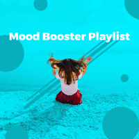 Mood Booster Playlist (Explicit)