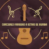 Canciones Famosas a Ritmo de Rumba專輯_Gipsy BoysCanciones Famosas a Ritmo de Rumba最新專輯