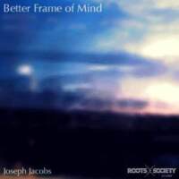 Better Frame of Mind專輯_Joseph JacobsBetter Frame of Mind最新專輯