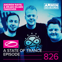 A State Of Trance Episode 826 (Andrew Rayel & Orja專輯_Andrew RayelA State Of Trance Episode 826 (Andrew Rayel & Orja最新專輯