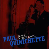 Paul Quinichette Plays Quincy Jones