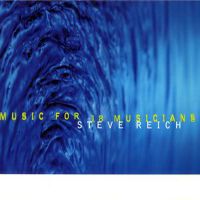 Music for 18 Musicians專輯_Steve ReichMusic for 18 Musicians最新專輯