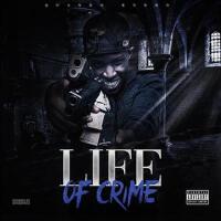 Life Of Crime (Explicit)