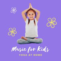 Music for Kids Yoga at Home: Cosmic Sounds to Cleanse Karma