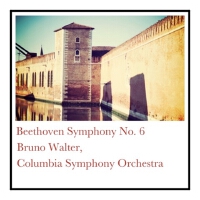 Beethoven Symphony No. 6專輯_columbia symphony orBeethoven Symphony No. 6最新專輯