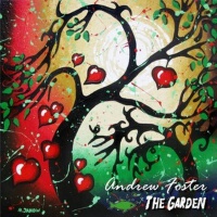 The Garden專輯_Andrew FosterThe Garden最新專輯