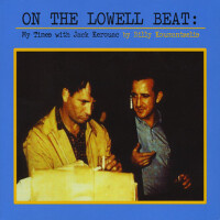 On The Lowell Beat: My Times with Jack Kerouac專輯_Billy KoumantzelisOn The Lowell Beat: My Times with Jack Kerouac最新專輯