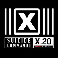 X.20 (Best Of)專輯_Suicide CommandoX.20 (Best Of)最新專輯