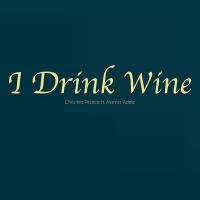 I Drink Wine (feat. Alanna Adele)