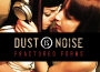 Dust Is Noise