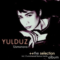 The Selection Album專輯_Yulduz UsmanovaThe Selection Album最新專輯