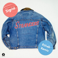 Strangers (R3hab Remix)專輯_SigridStrangers (R3hab Remix)最新專輯