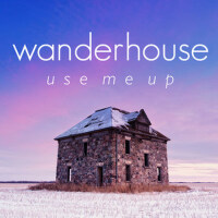 Use Me Up專輯_WanderhouseUse Me Up最新專輯