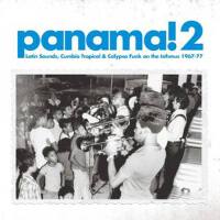 Soundway presents Panama! 2 (Latin Sounds, Cumbia,