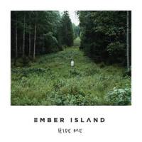 Hide Me專輯_Ember IslandHide Me最新專輯