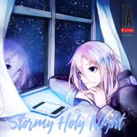 Stormy Holy Night (CeVIO AI ver.)專輯_IAStormy Holy Night (CeVIO AI ver.)最新專輯