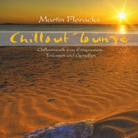 Chillout-Lounge專輯_Martin FloracksChillout-Lounge最新專輯