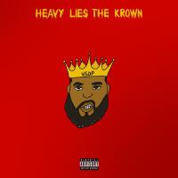 Heavy Lies The Krown (Explicit)