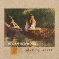 Megan Henwood歌曲歌詞大全_Megan Henwood最新歌曲歌詞