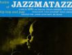 Jazzmatazz Vol.1