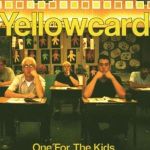 One For The Kids專輯_YellowcardOne For The Kids最新專輯