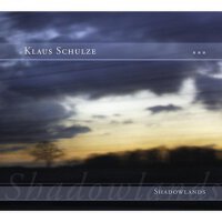 Shadowlands (Bonus Tracks Version)專輯_Klaus SchulzeShadowlands (Bonus Tracks Version)最新專輯