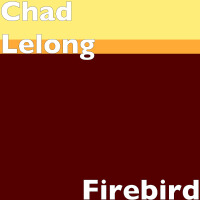 Chad Lelong歌曲歌詞大全_Chad Lelong最新歌曲歌詞