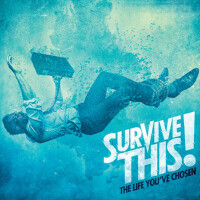 The Life You've Chosen專輯_Survive This!The Life You've Chosen最新專輯