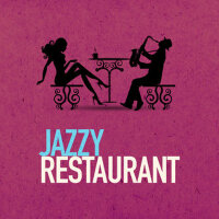 Jazzy Restaurant專輯_Restaurant MusicJazzy Restaurant最新專輯