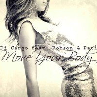 Move Your Body (2013 Re-Body) [feat. Robson & Pati