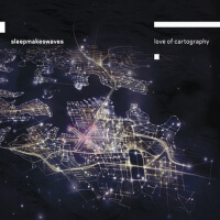 Love Of Cartography專輯_SleepmakeswavesLove Of Cartography最新專輯