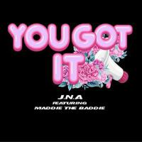 You Got It (Explicit)專輯_JNAYou Got It (Explicit)最新專輯