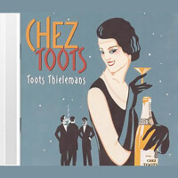 Chez Toots專輯_Toots ThielemansChez Toots最新專輯