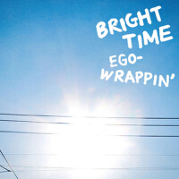 BRIGHT TIME專輯_EGO-WRAPPIN'BRIGHT TIME最新專輯