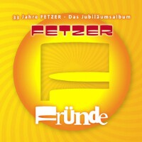 Fründe (33 Jahre Fetzer)